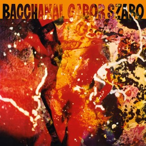 [CD] GABOR SZABO - BACCHANAL