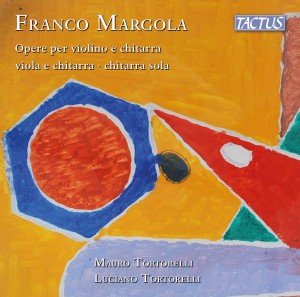 [CD] MAURO TORTORELLI - MARGOLA: WORKS FOR VN & GUITAR VIOLA & GUITAR SOLO