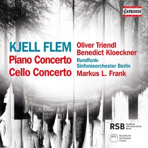 [CD] OLIVER TRIENDL - KJELL FLEM: PNO CONCERTO; CELLO CONCERTO