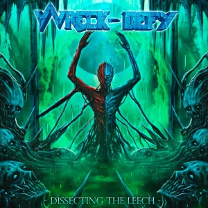 [CD] WRECK-DEFY - DISSECTING THE LEECH
