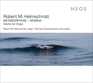 [CD] ROBERT M. HELMSCHROTT - ROBERT M. HELMSCHROTT: METAMORPHOSE - NOMINA - WORKS FOR ORGAN (2CD)
