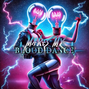 [CD] MAKES MY BLOOD DANCE - ZER0 2 LGHT SPEED!