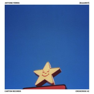 [CD] ANTOINE FERRIS - (KAAARST)