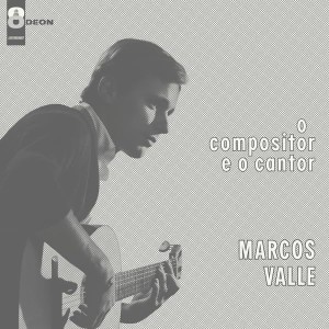 [LP] MARCOS VALLE - O COMPOSITOR E O CANTOR