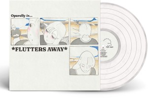 [LP] OPERELLY - FLUTTERS AWAY / HANDWRITING PRACTICE NO. 1 (CLEAR VINYL)
