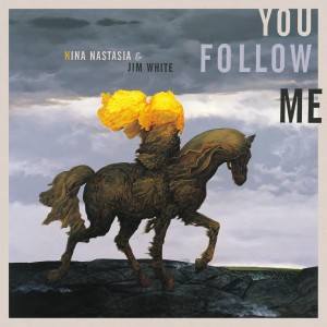 [LP] NINA & JIM WHITE NASTASIA - YOU FOLLOW ME (TRANSPARENT YELLOW VINYL)
