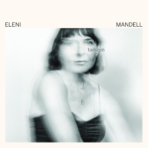 [LP] ELENI MANDELL - TAILSPIN