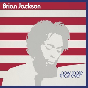 [LP] BRIAN JACKSON - NOW MORE THAN EVER (3LP)