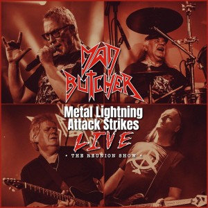 [CD] MAD BUTCHER - METAL LIGHTNING ATTACK STRIKES LIVE - REUNION