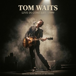 [LP] TOM WAITS - LIVE IN CONCERT 1999