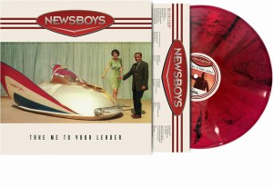 [LP] NEWSBOYS - TAKE ME TO YOUR LEADER