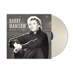 [LP] BARRY MANILOW - WHAT A TIME (2LP/140G/TRANSLUCENT MILKY CLEAR VINYL)