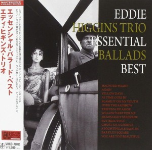 Eddie Higgins Trio - Essential Ballads Best (JAPAN CD)