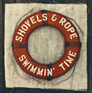 SHOVELS_AND_ROPE_Swimmin'_Time_CLEAR_LP_CDSHOVELS_AND_ROPE_Swimmin'_Time_CLEAR_LP_CD_803020167018_.jpg