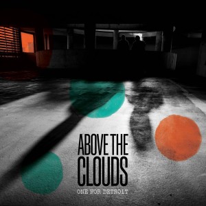 [SIN] ABOVE THE CLOUDS & KIDKANEVIL & MAGIC MANFRED - ONE FOR DETROIT