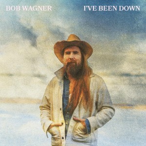 [LP] BOB WAGNER - I'VE BEEN DOWN