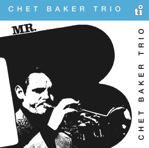 [LP] CHET TRIO BAKER - MR. B (LIMITED/SILVER VINYL/180G/50TH ANNIVERSARY)