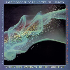 [CD] NEIL ARDLEY - KALEIDOSCOPE OF RAINBOWS (50TH ANNIVERSARY)