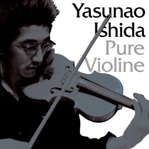 [CD] ISHIDA YASUNAO - PURE VIOLIN