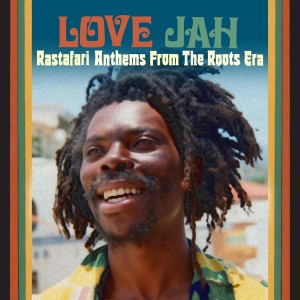 [2CD] VARIOUS ARTISTS - I LOVE JAH (RASTAFARI ANTHEMS FROM THE ROOTS ERA)