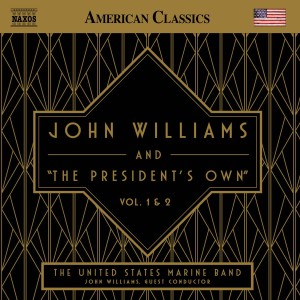 [2CD] UNITED STATES MARINE BAND - JOHN WILLIAMS & THE THE PRESIDENT'S OWN VOL. 1
