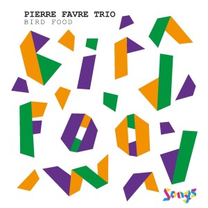 [CD] PIERRE FAVRE TRIO - BIRD FOOD