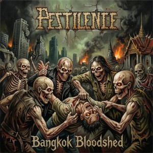 [CD] PESTILENCE - BANGKOK BLOODSHED