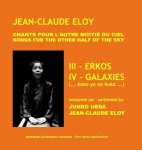 [2CD] JEAN-CLAUDE ELOY - CHANTS POUR L'AUTRE MOITIE DU CIEL: III - ERKOS. IV - GALAXIES