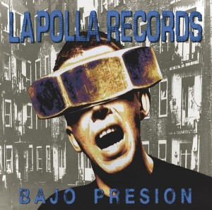 [LP] POLLA RECORDS - BAJO PRESION