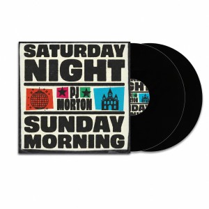 [2LP] P.J. MORTON - SATURDAY NIGHT / SUNDAY MORNING