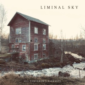 [2LP] LIMINAL SKY - ALL TOMORROW'S DARKNESS (CREAM WHITE VINYL)