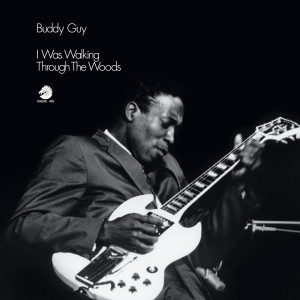 [LP] BUDDY GUY - I WAS WALKING THROUGH THE WOODS (CHESS ACOUSTIC SOUNDS SERIES) (180G)