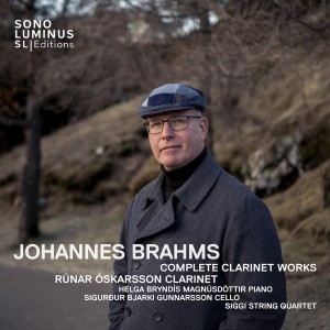 [2CD] RUNAR OSKARSSON - JOHANNES BRAHMS: COMPLETE CLARINET WORKS