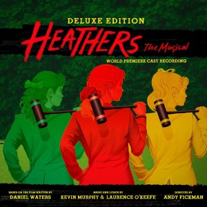 [2LP] LAURENCE O'KEEFE - HEATHERS THE MUSICAL (WORLD PREMIERE RECORDING/DELUXE EDITION)