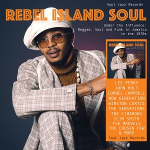 [2LP] SOUL JAZZ RECORDS PRESENTS - REBEL ISLAND SOUL - UNDER THE INFLUENCE: REGGAE. FUNK & SOUL IN JAMAICA IN THE 1970S