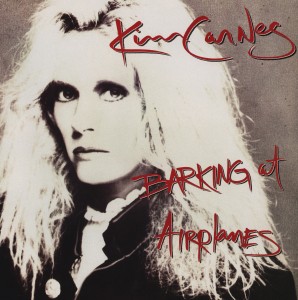 [CD] KIM CARNES - BARKING AT AIRPLANES