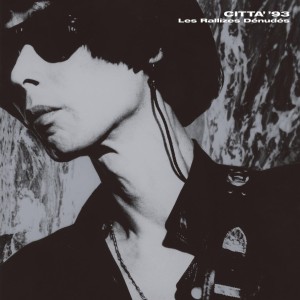 [LP] LES RALLIZES DENUDES -  CITTA' '93 (3xLP)