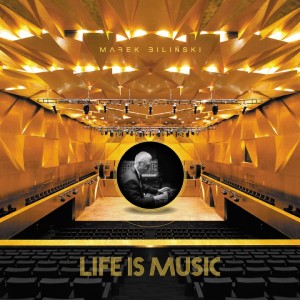 MAREK BILIŃSKI Life Is Music (CLEAR 2xLP / SIGNED / NUMBERED)