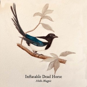 [LP] INFLATABLE DEAD HORSE - HELLO MAGPIE
