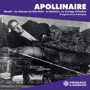 [CD] GUILLAUME APOLLINAIRE: ALCOOLS - LA CHANSON DU - GUILLAUME APOLLINAIRE: ALCOOLS - LA CHANSON DU