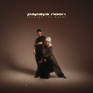 [TIN] PAPAYA NOON - THROUGH THE MOODS EP