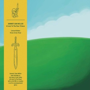 [LP] SAM JAMMIN MILLER - LINK TO THE PAST TRIBUTE