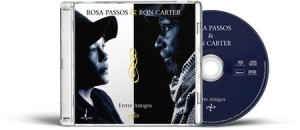 [CD] SACD Rosa Passos & Ron Carter - Entre Amigos