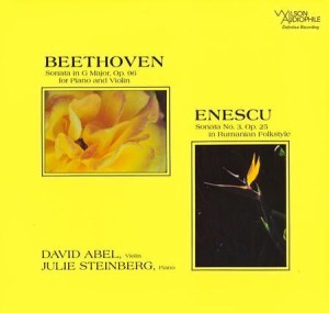 [CD] SACD David Abel/ Julie Steinberg - Julie Steinberg / Beethoven: Violin Sonata Op.96 & Enescu: Op. 25