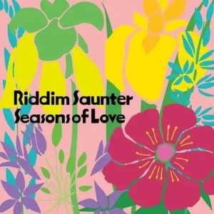 [LP] RIDDIM SAUNTER - SEASONS OF LOVE/SEASONS OF LOVE (PIANO VERSION)
