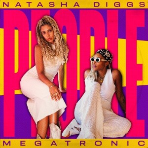 [LP] NATASHA & MEGATRONIC DIGGS - PEOPLE