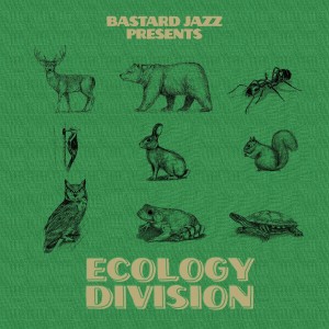 [LP] VARIOUS ARTISTS - BASTARD JAZZ PRESENTS: ECOLOGY DIVISION