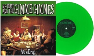 [LP] ME FIRST & THE GIMME GIMMES - ARE A DRAG (GREEN VINYL)