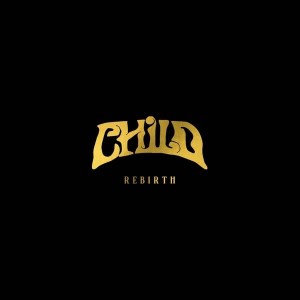 [LP] CHILD - REBIRTH (ORANGE/YELLOW/BLACK VINYL)