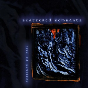 [LP] SCATTERED REMNANTS - DESTINED TO FAIL (BLUE VINYL)